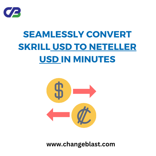 Seamlessly Convert Skrill USD to Neteller USD in Minutes