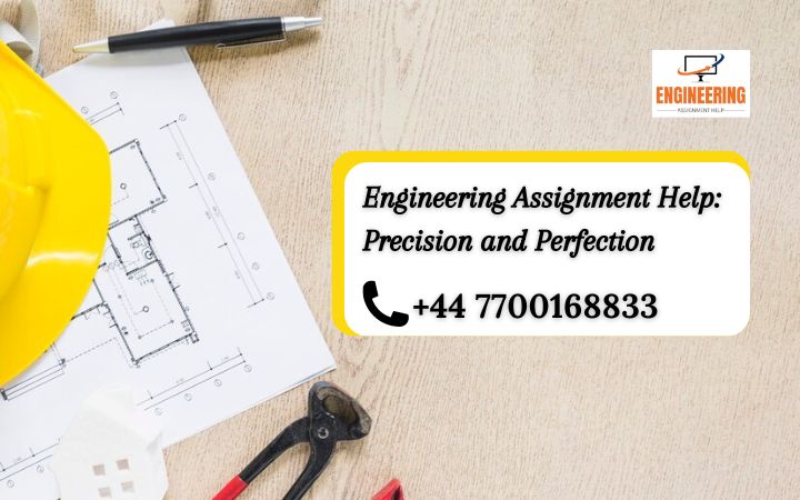 Engineering Assignment Help: Precision and Perfection